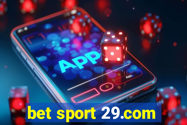 bet sport 29.com